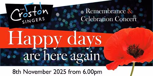 Happy Days Are Here Again - Remembrance & Celebration Concert