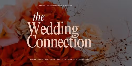 The Wedding Connection - South Coast Wedding Fair & Trail