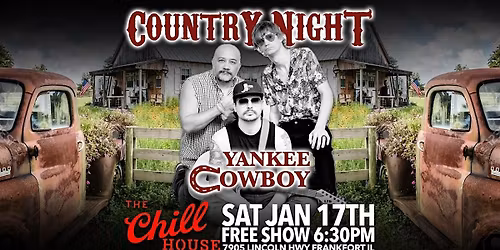 Country Night w\/ Yankee Cowboy at The Chill House