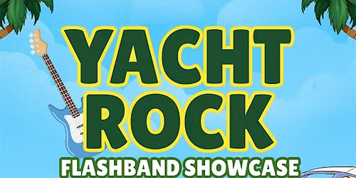 Yacht Rock Flashband Showcase! Meet & Greet Jam Lottery