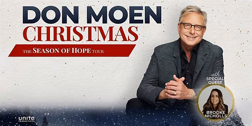 Don Moen Christmas - 'The Season Of Hope Tour' | Abbotsford BC