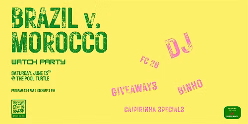 Brazil v. Morocco Watch Party