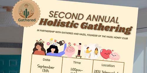 Second Annual Holistic Gathering