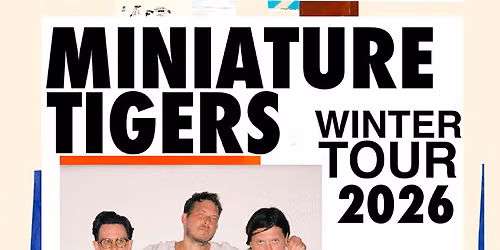 Miniature Tigers at The Studio at The Bomb Factory