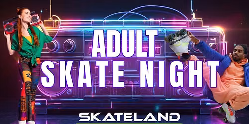 Adult Skate Night at Skateland
