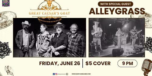 Great Caesar's Goat and Alleygrass