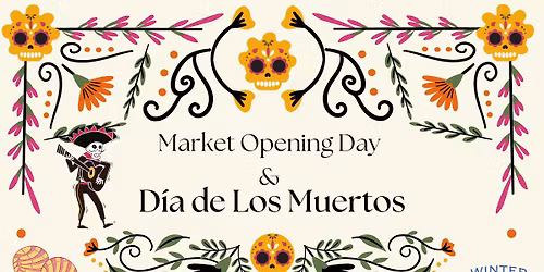 \ud83c\udff5\ufe0f Opening Day Winter Market Season