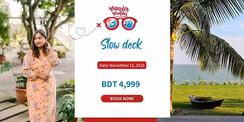 Special Day Out to The Slow Deck