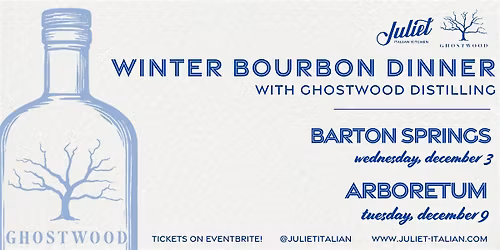 Winter Bourbon Dinner with Ghostwood Distilling - Arboretum