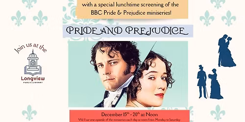 Lunchtime screenings of the BBC Pride & Prejudice miniseries