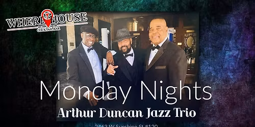 ARTHUR DUNCAN JAZZ TRIO @ THE WHERE HOUSE BAR