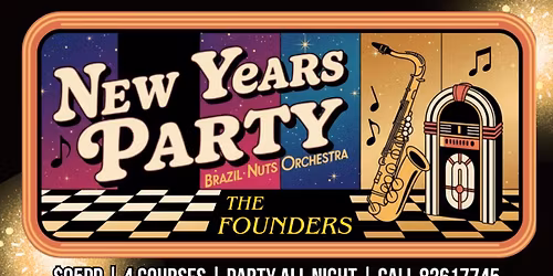 \ud83c\udf89\ud83e\udd42 NEW YEAR\u2019S PARTY at The Founders \ud83c\udf87\ud83e\udea9