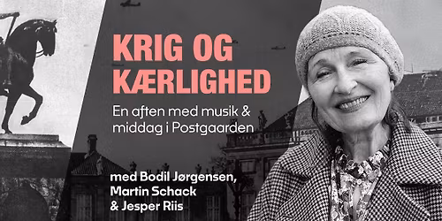 Krig & K\u00e6rlighed med Bodil J\u00f8rgensen, Martin Schack og Jesper Riis