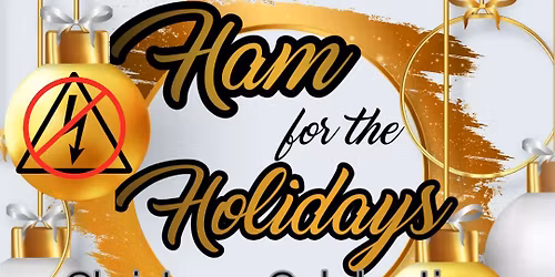 Ham for the Holidays Christmas Celebration!