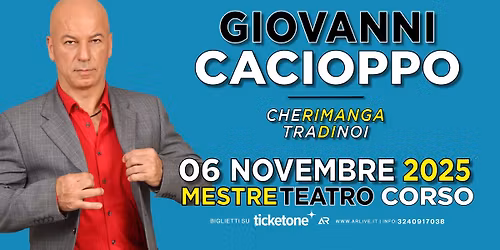 Giovanni Cacioppo - Mestre Teatro Corso 6 novembre 2025