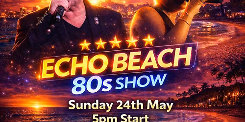 Echo Beach 80s Show