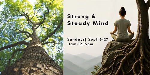 Strong & Steady Mind