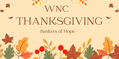 WNC Thanksgiving Baskets of Hope ( No empty Tables November)