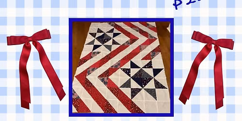 4 Day Patriotic Quilt Workshop 