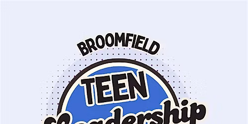 Broomfield Teen Leadership Conference