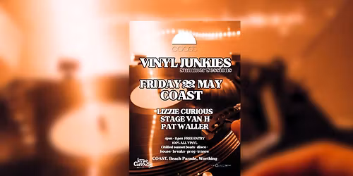 Vinyl Junkies w\/ Lizzie Curious, Stage Van H & Pat Waller