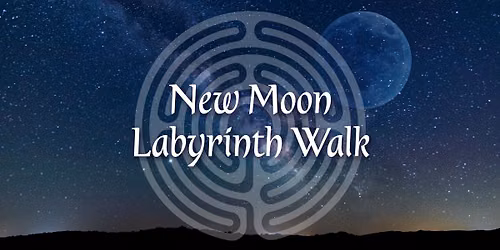 New Moon Labyrinth Walk