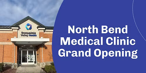 North Bend Medical Clinic Grand Opening Celebration