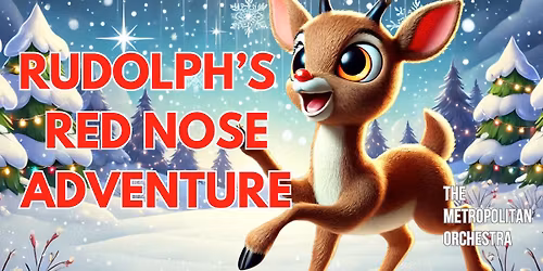 Rudolph's Red Nose Adventure Children's Christmas Concert