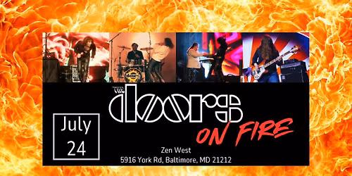 Tribute to The Doors On Fire!! - Zen West- Baltimore MD