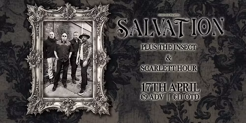 SALVATION + THE INSECT + THE SCARLET HOUR
