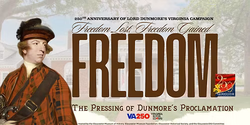 Freedom - Freedom Lost, Freedom Gained: The Pressing of Dunmore's Proclamation