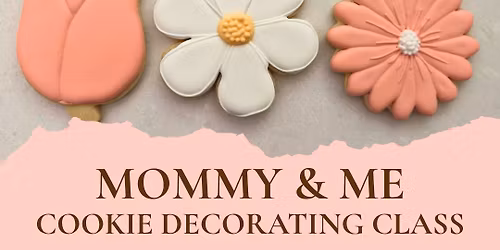 Mommy and Me cookie decorating class
