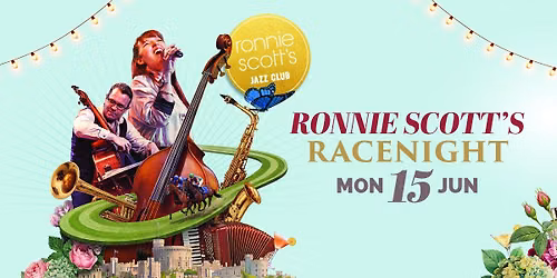 Ronnie Scott's Racenight