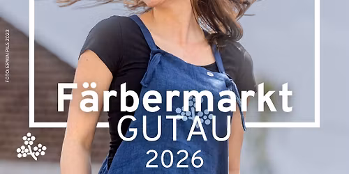 F\u00e4rbermarkt Gutau 2026