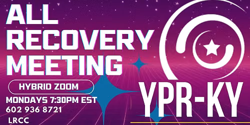 Weekly YPR All Recovery Meeting