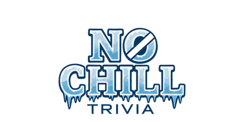 No Chill Trivia Game Show (Hip-Hop & R&B Edition)