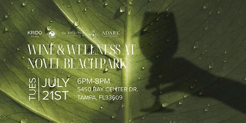 Wine & Wellness At NOVEL Beach Park