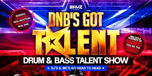 DNBs Got Talent WAVZ Audio