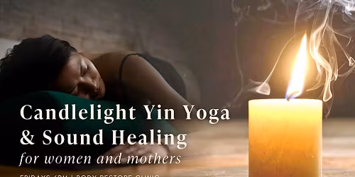 Candlelight Yin Yoga & Sound Healing | Blenheim