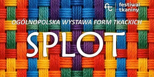 Og\u00f3lnopolska Wystawa Form Tkackich SPLOT