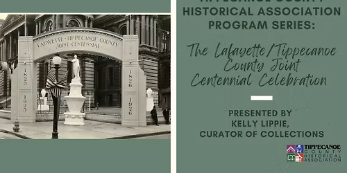 The Lafayette\/Tippecanoe County Joint Centennial Celebration