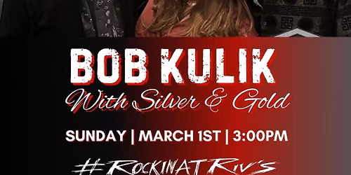 Bob Kulik with Silver & Gold ROCK Riv's!