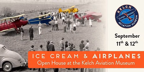 Ice Cream & Airplanes open house at Kelch Museum 2026