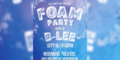 Foam Party at The Miramar Theatre