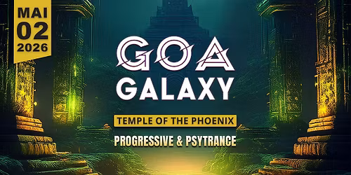 Goa Galaxy - Temple of the Phoenix w\/ BENZOO