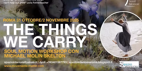 The Things we carry - Soul Motion - Michael Molin Skelton