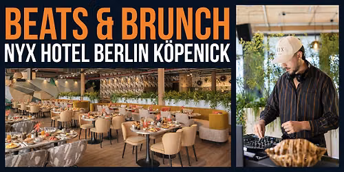 Beats & Brunch @ NYX Hotel Berlin K\u00f6penick