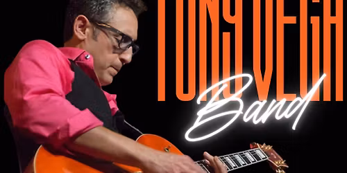 Tony Vega Band at The Big Easy - Live Music - Blues - Dancing