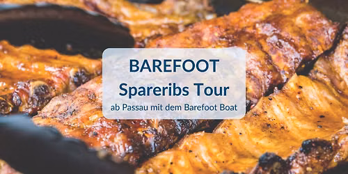 Barefoot Spareribs Tour, ab Passau mit dem Barefoot Boat