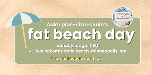 Fat Beach Day in August!